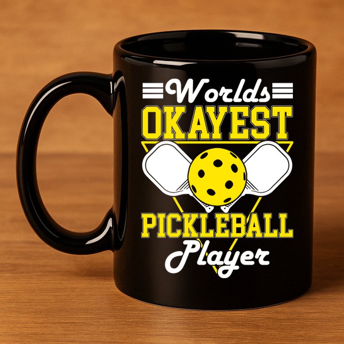 Funny Worlds Okayest Pickleball Player Gift Paddle Gift 11oz C Handle Ceramic Mug