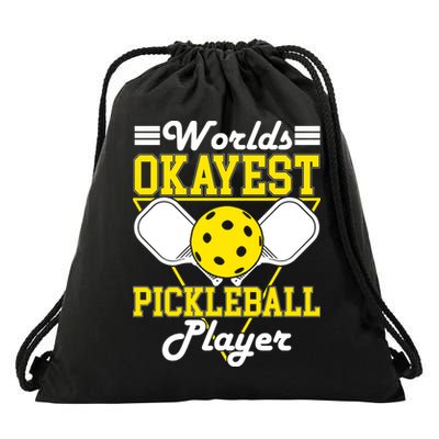 Funny Worlds Okayest Pickleball Player Gift Paddle Gift Drawstring Bag