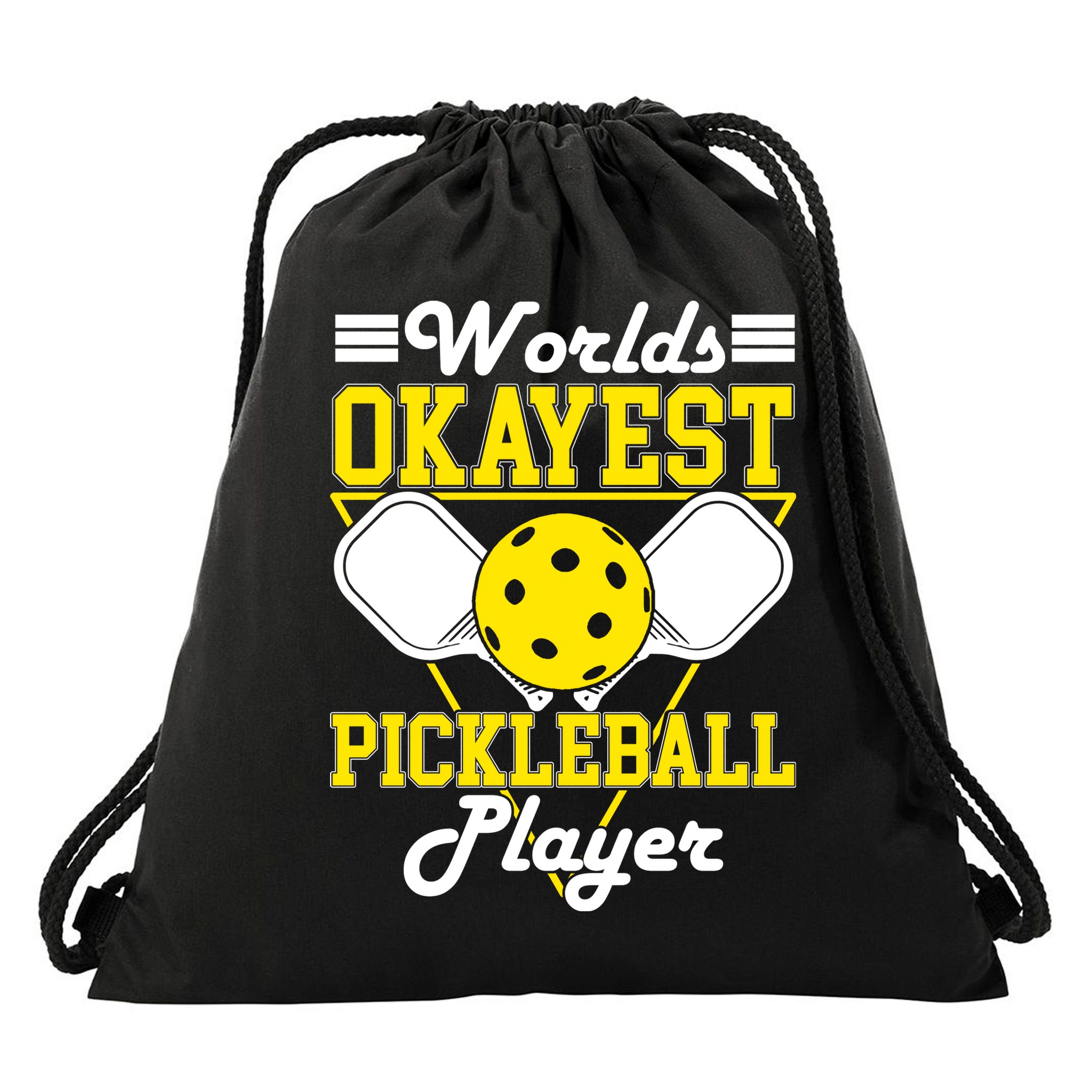Funny Worlds Okayest Pickleball Player Gift Paddle Gift Drawstring Bag