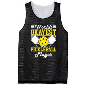 Funny Worlds Okayest Pickleball Player Gift Paddle Gift Mesh Reversible Basketball Jersey Tank