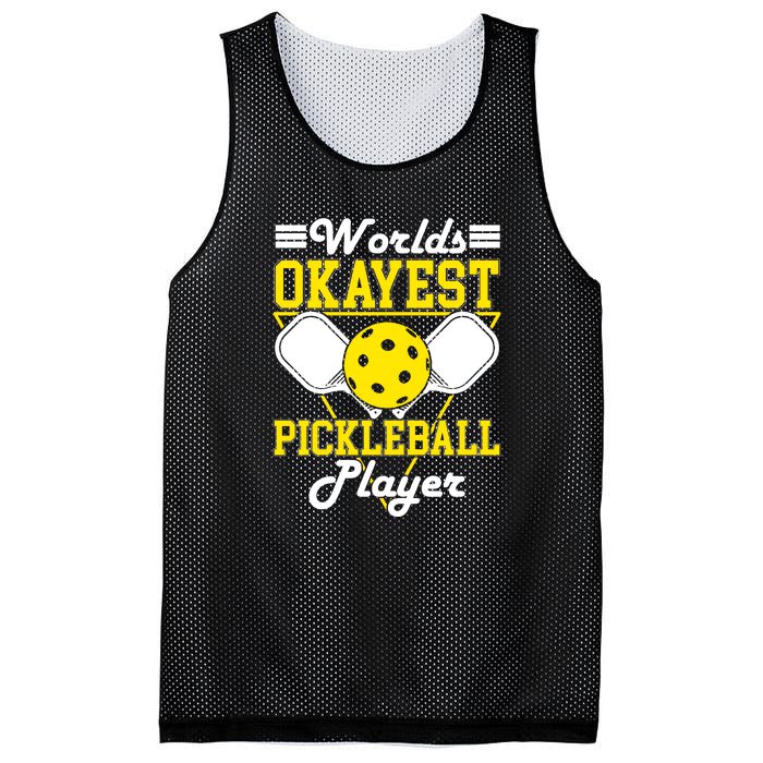 Funny Worlds Okayest Pickleball Player Gift Paddle Gift Mesh Reversible Basketball Jersey Tank