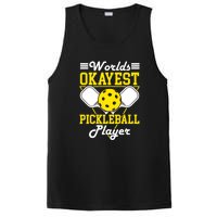 Funny Worlds Okayest Pickleball Player Gift Paddle Gift PosiCharge Competitor Tank