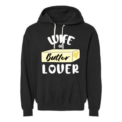 Funny Wife Of Butter Lover Matching Group Garment-Dyed Fleece Hoodie
