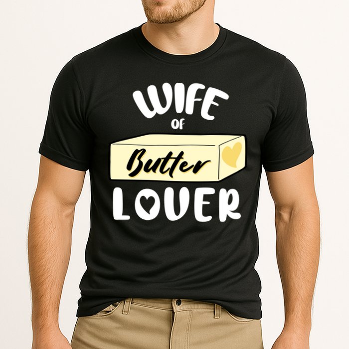Funny Wife Of Butter Lover Matching Group Performance Shirt