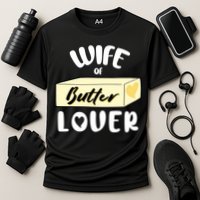 Funny Wife Of Butter Lover Matching Group Performance Shirt