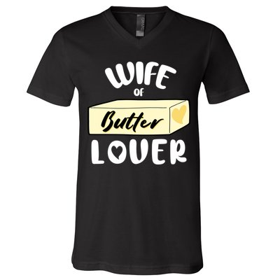Funny Wife Of Butter Lover Matching Group V-Neck T-Shirt