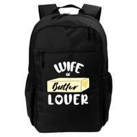 Funny Wife Of Butter Lover Matching Group Backpack