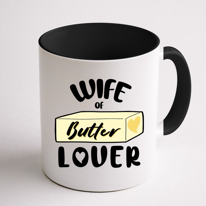 Funny Wife Of Butter Lover Matching Group Mug