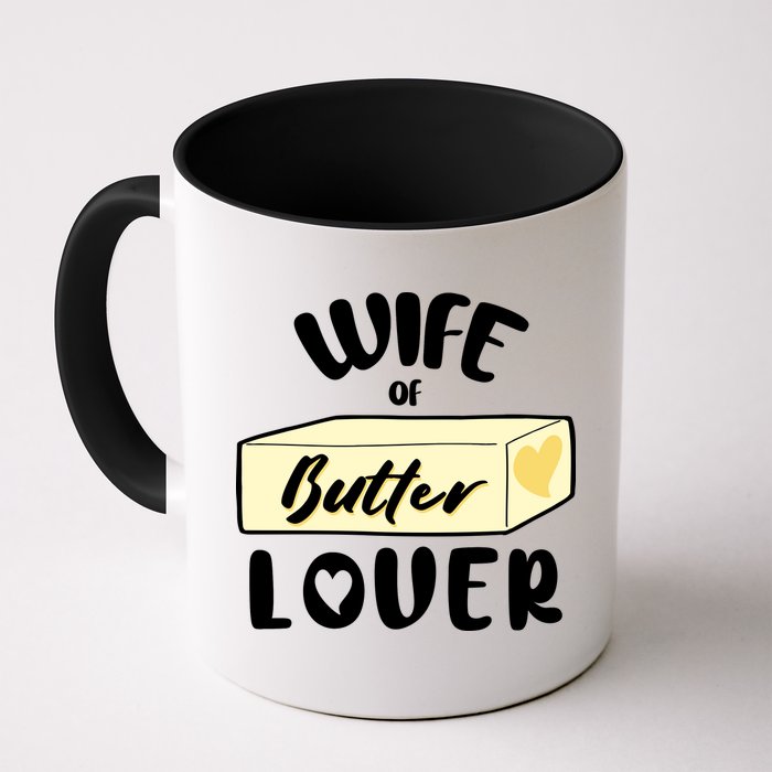 Funny Wife Of Butter Lover Matching Group Mug