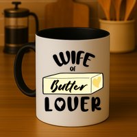 Funny Wife Of Butter Lover Matching Group Mug