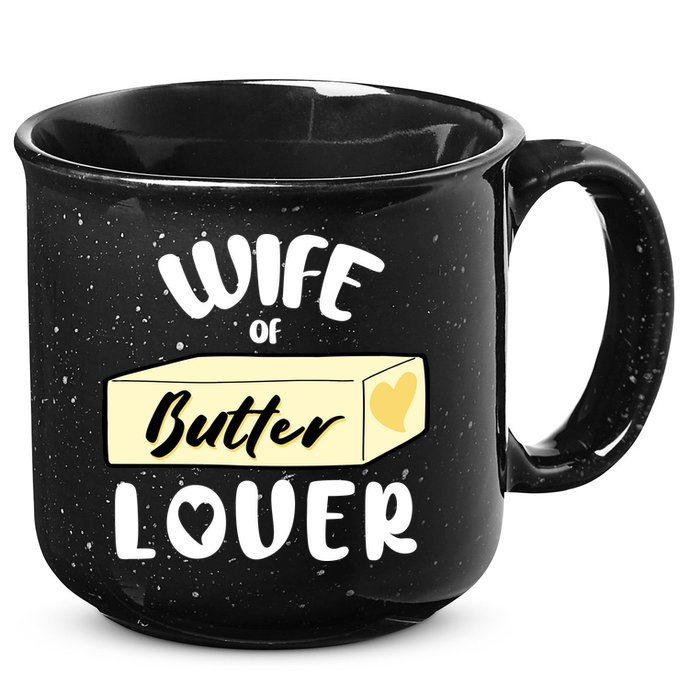 Funny Wife Of Butter Lover Matching Group 15oz Campfire Ceramic Mug