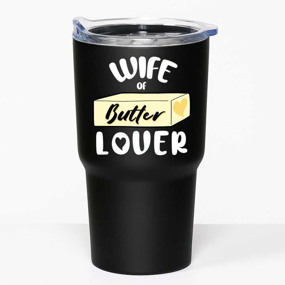 Funny Wife Of Butter Lover Matching Group Tumbler