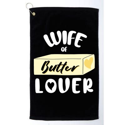 Funny Wife Of Butter Lover Matching Group Golf Towel