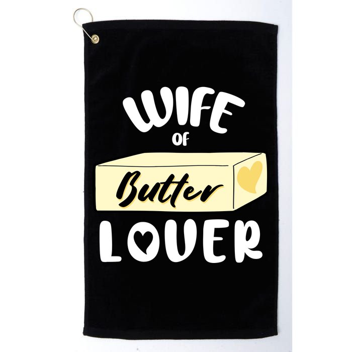 Funny Wife Of Butter Lover Matching Group Golf Towel