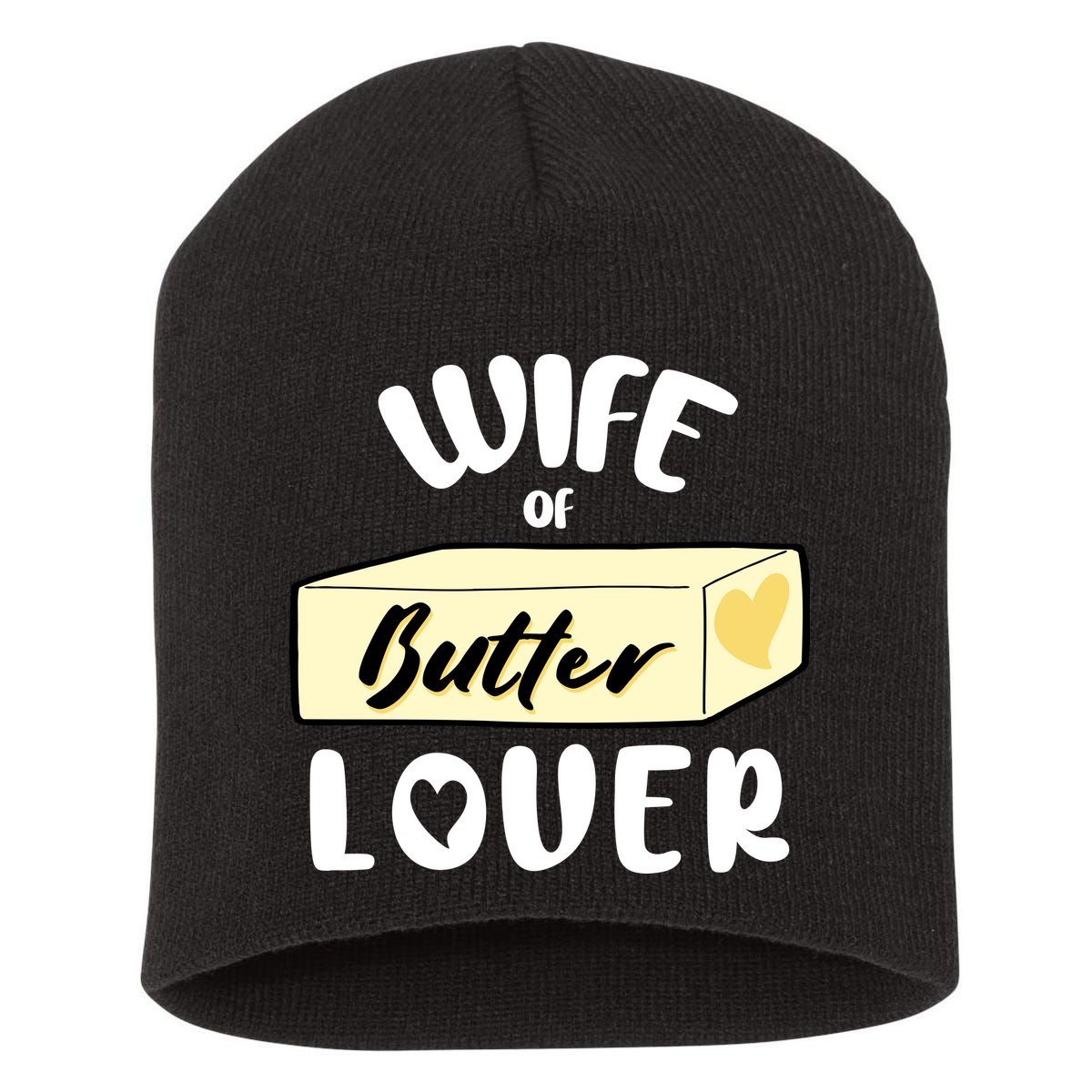 Funny Wife Of Butter Lover Matching Group Short Acrylic Beanie