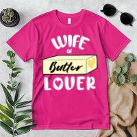 Funny Wife Of Butter Lover Matching Group Premium T-Shirt