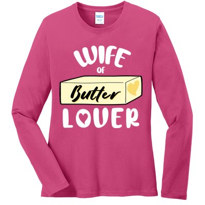 Funny Wife Of Butter Lover Matching Group Ladies Long Sleeve Shirt