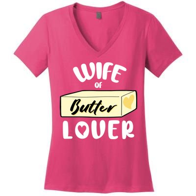 Funny Wife Of Butter Lover Matching Group Women's V-Neck T-Shirt