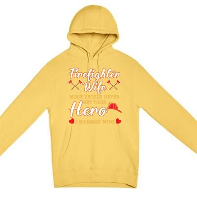 Firefighter Wife Proud Hero Graphic Design Gift Premium Pullover Hoodie