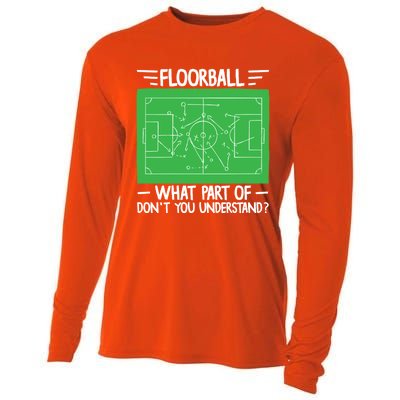 Floorball What Part Of DonT Understand Hockey Unihockey Gift Cooling Performance Long Sleeve Crew