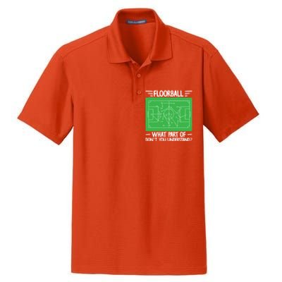 Floorball What Part Of DonT Understand Hockey Unihockey Gift Dry Zone Grid Polo