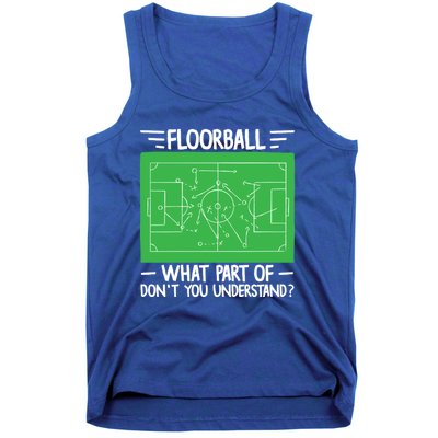 Floorball What Part Of DonT Understand Hockey Unihockey Gift Tank Top