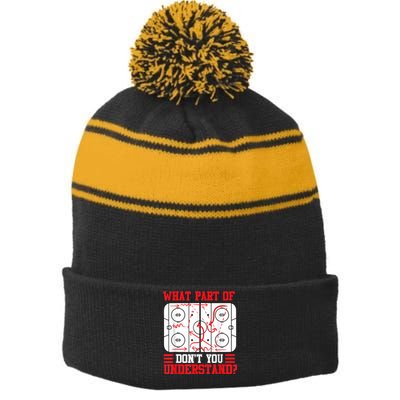 Funny What Part Of Hockey Dont You Understand Hockey Player Stripe Pom Pom Beanie