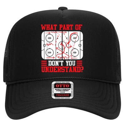 Funny What Part Of Hockey Dont You Understand Hockey Player High Crown Mesh Back Trucker Hat