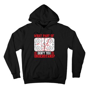 Funny What Part Of Hockey Dont You Understand Hockey Player Hoodie