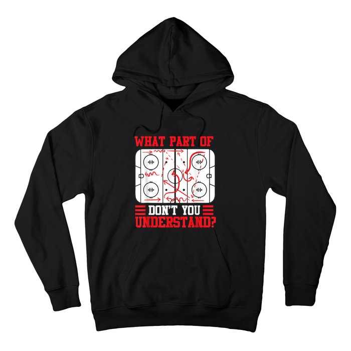 Funny What Part Of Hockey Dont You Understand Hockey Player Hoodie