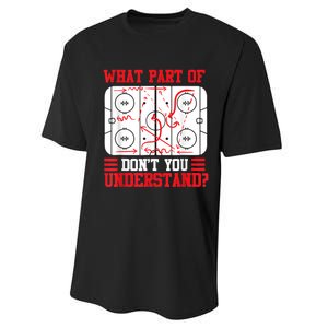 Funny What Part Of Hockey Dont You Understand Hockey Player Performance Sprint T-Shirt