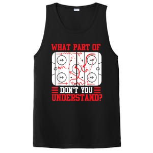 Funny What Part Of Hockey Dont You Understand Hockey Player PosiCharge Competitor Tank