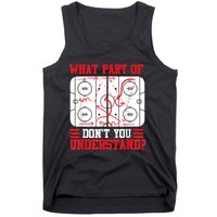 Funny What Part Of Hockey Dont You Understand Hockey Player Tank Top