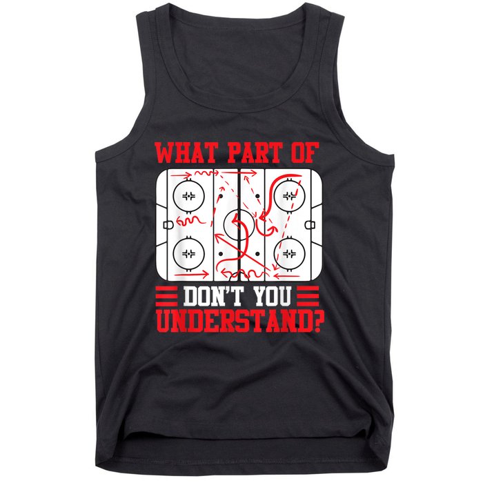 Funny What Part Of Hockey Dont You Understand Hockey Player Tank Top