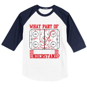 Funny What Part Of Hockey Dont You Understand Hockey Player Baseball Sleeve Shirt