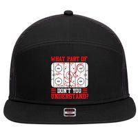 Funny What Part Of Hockey Dont You Understand Hockey Player 7 Panel Mesh Trucker Snapback Hat