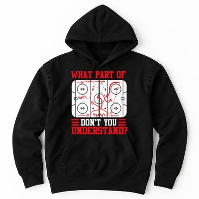 Funny What Part Of Hockey Dont You Understand Hockey Player Hoodie