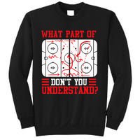 Funny What Part Of Hockey Dont You Understand Hockey Player Sweatshirt