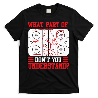 Funny What Part Of Hockey Dont You Understand Hockey Player T-Shirt
