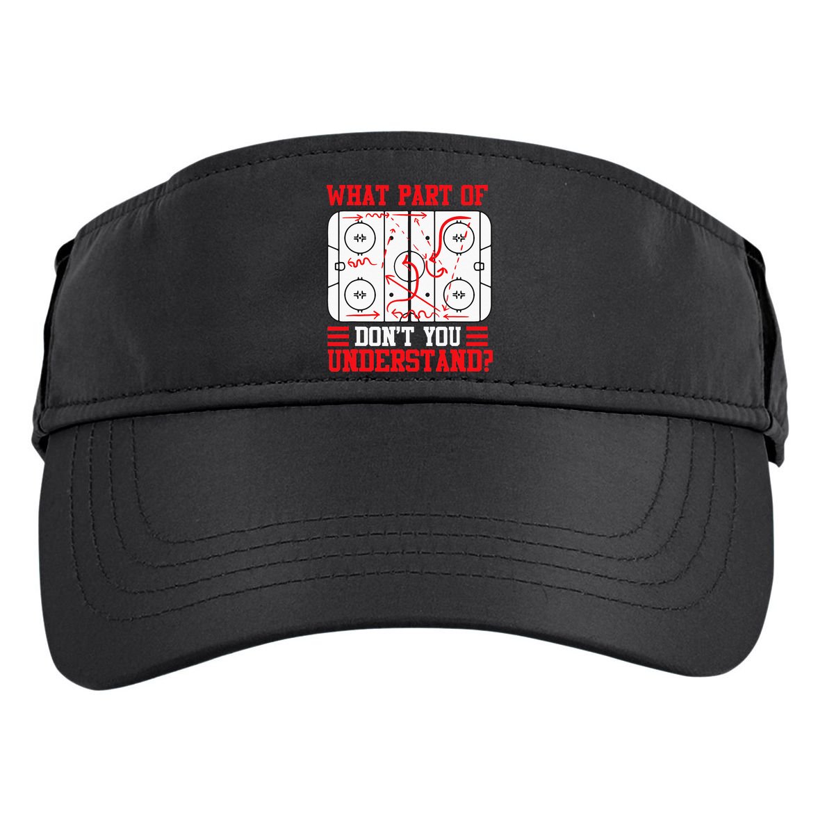 Funny What Part Of Hockey Dont You Understand Hockey Player Adult Drive Performance Visor