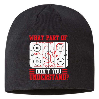 Funny What Part Of Hockey Dont You Understand Hockey Player Sustainable Beanie