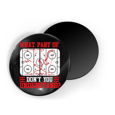 Funny What Part Of Hockey Dont You Understand Hockey Player Magnet