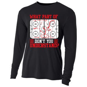 Funny What Part Of Hockey Dont You Understand Hockey Player Cooling Performance Long Sleeve Crew