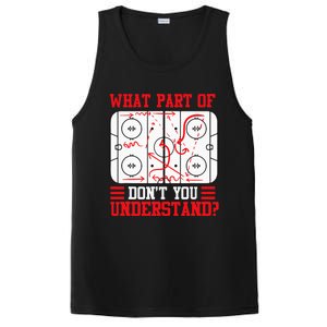 Funny What Part Of Hockey Dont You Understand Hockey Player PosiCharge Competitor Tank