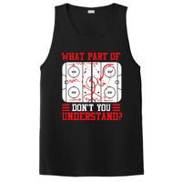 Funny What Part Of Hockey Dont You Understand Hockey Player PosiCharge Competitor Tank