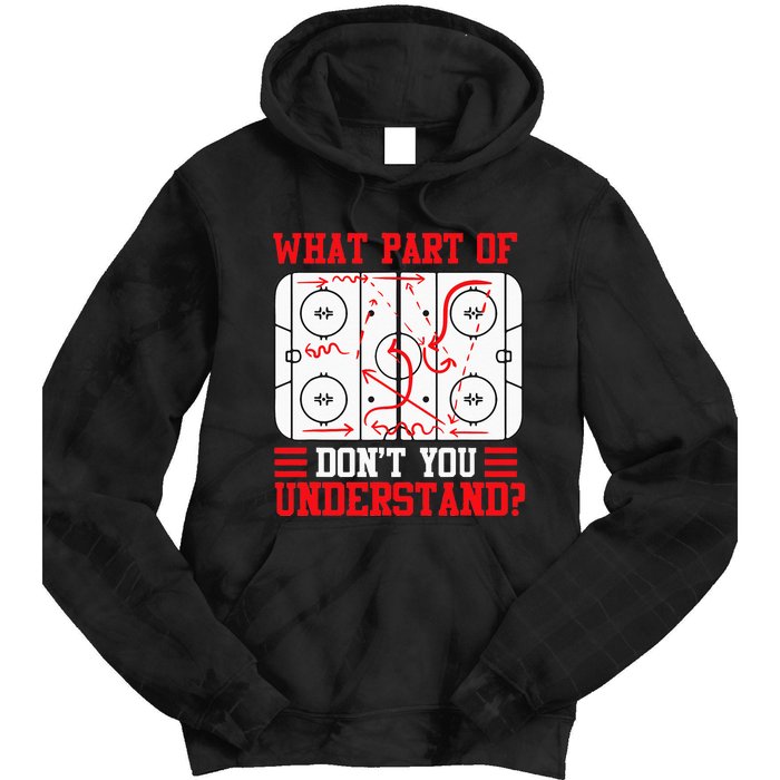 Funny What Part Of Hockey Dont You Understand Hockey Player Tie Dye Hoodie