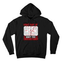 Funny What Part Of Hockey Dont You Understand Hockey Player Tall Hoodie