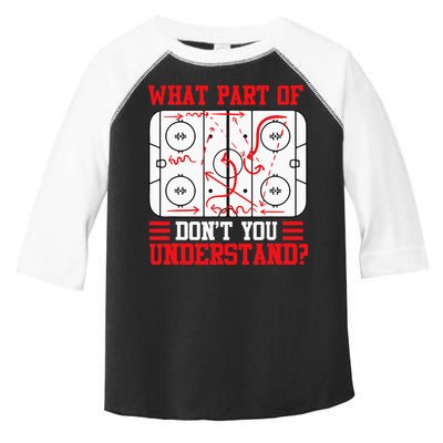 Funny What Part Of Hockey Dont You Understand Hockey Player Toddler Fine Jersey T-Shirt