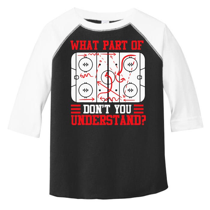 Funny What Part Of Hockey Dont You Understand Hockey Player Toddler Fine Jersey T-Shirt