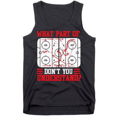 Funny What Part Of Hockey Dont You Understand Hockey Player Tank Top